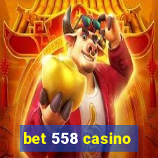 bet 558 casino